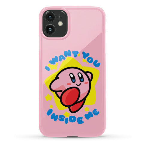 I Want You Inside Me Phone Case